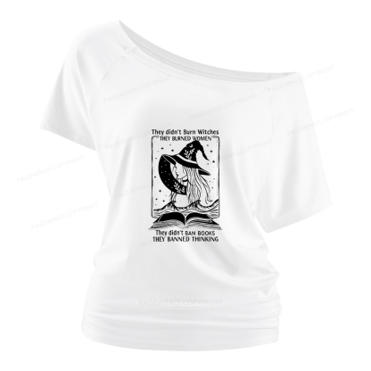 Pagewings They Banned Thinking Women Off Shoulder T-shirts