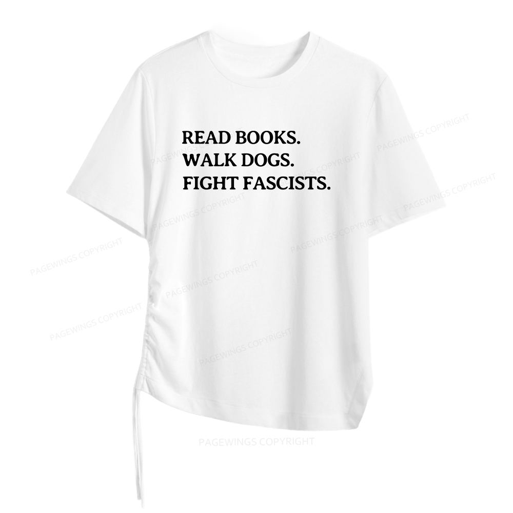 Pagewings Read Books Walk Dogs And Fight Women Asymmetrical Drawstring T-Shirts
