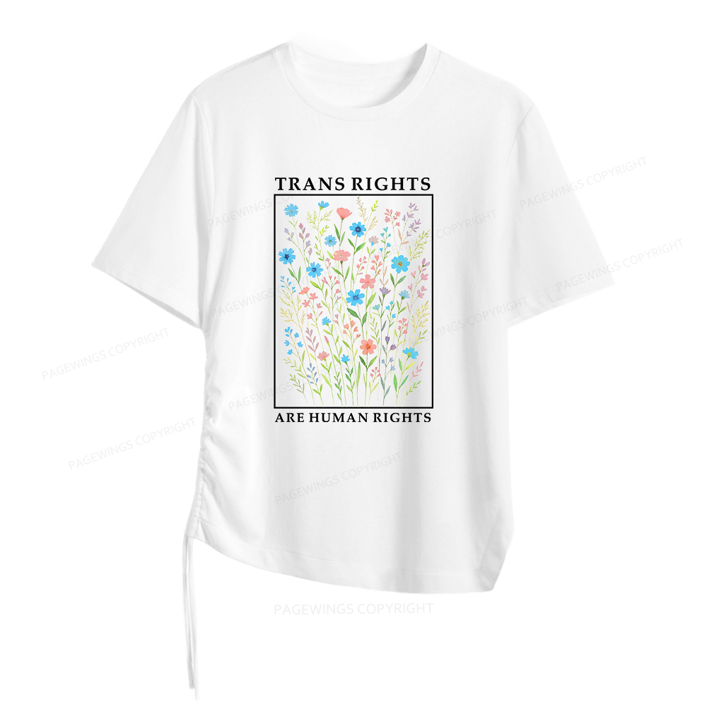 Pagewings Trans Rights Are Human Rights Women Asymmetrical Drawstring T-Shirts
