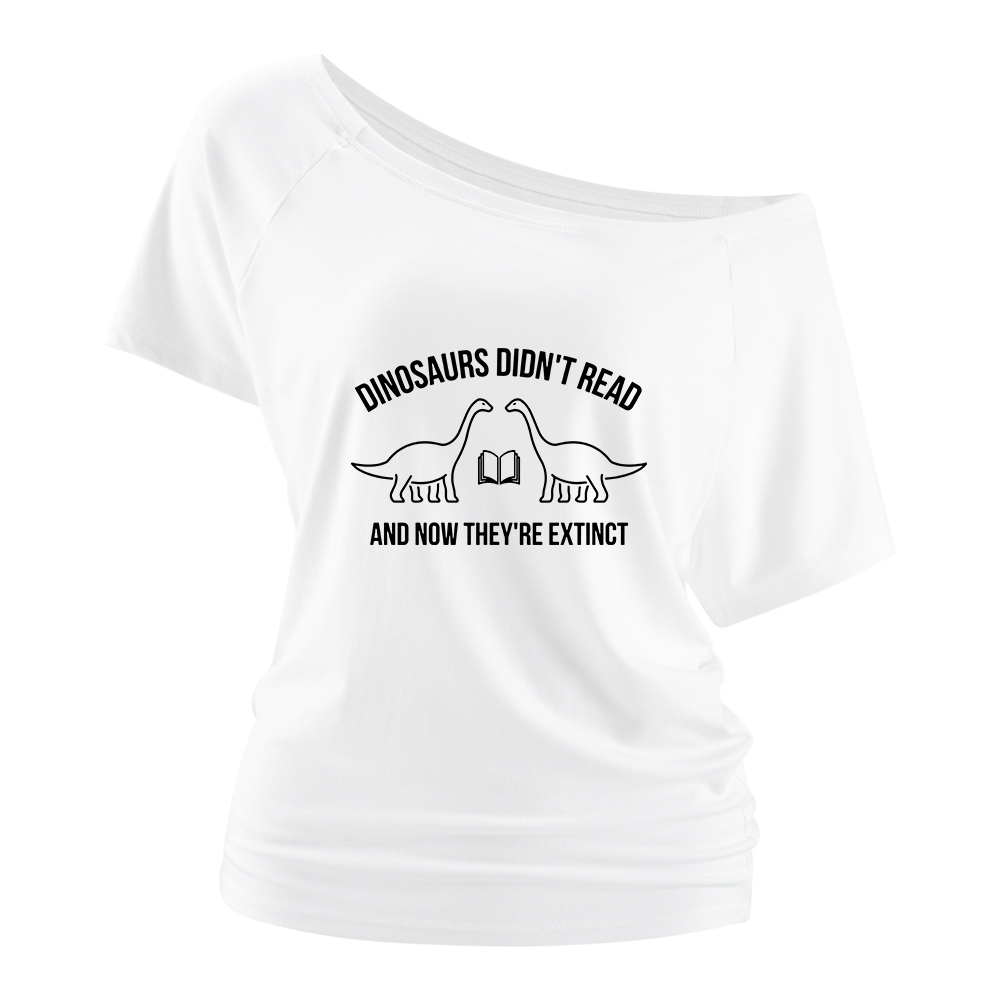Pagewings Dinosaurs Didn't Read Off Shoulder Top