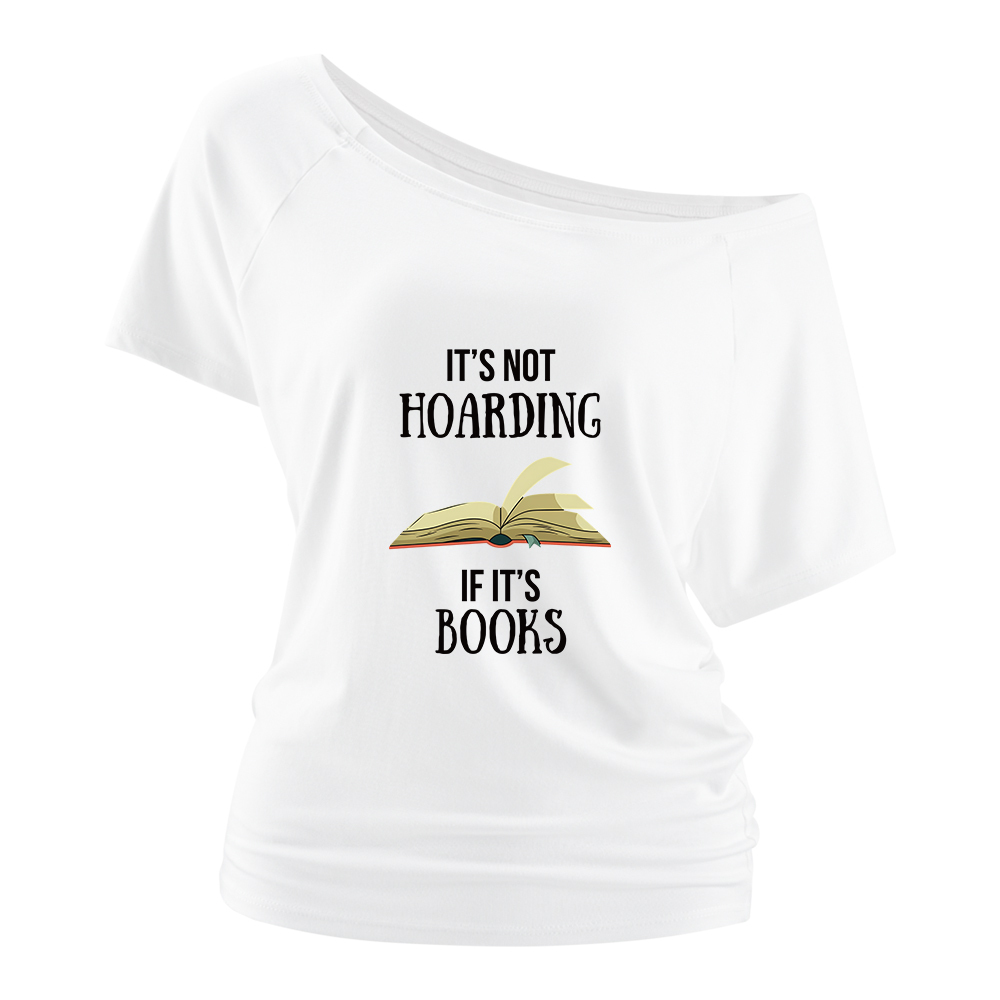 Pagewings It's Not Hoarding If It's Books Off Shoulder Top