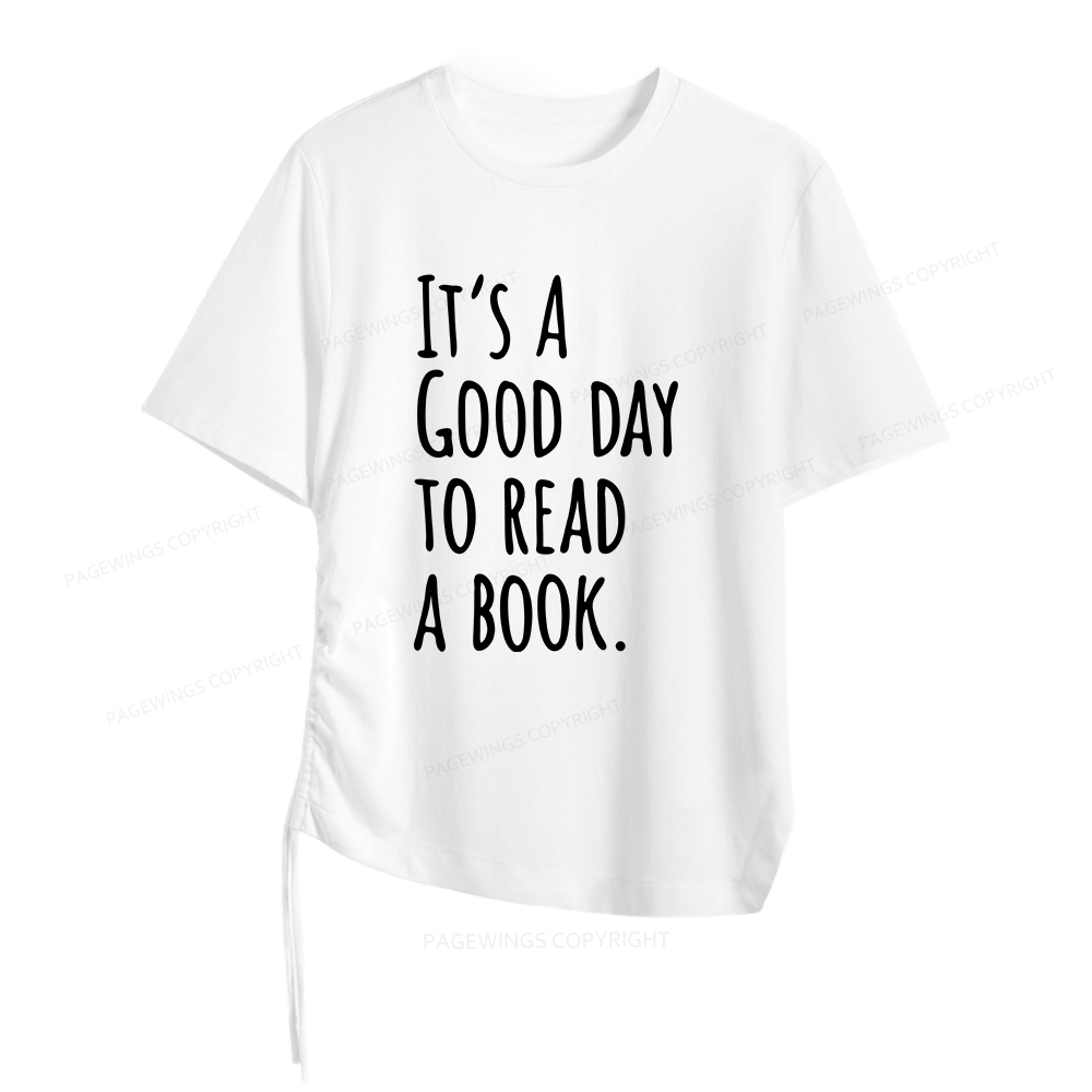 Pagewings It's A Good Day To Read A Book Women Asymmetrical Drawstring T-Shirts
