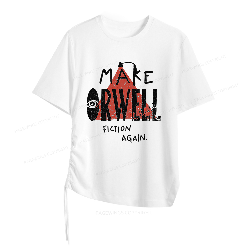 Pagewings Make Orwell Fiction Again Women Asymmetrical Drawstring T-Shirts