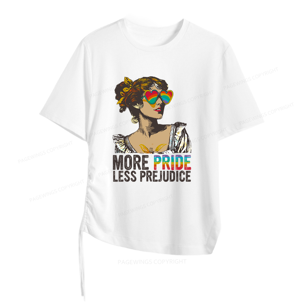 Pagewings More Pride Less Prejudice Women Asymmetrical Drawstring T-Shirts