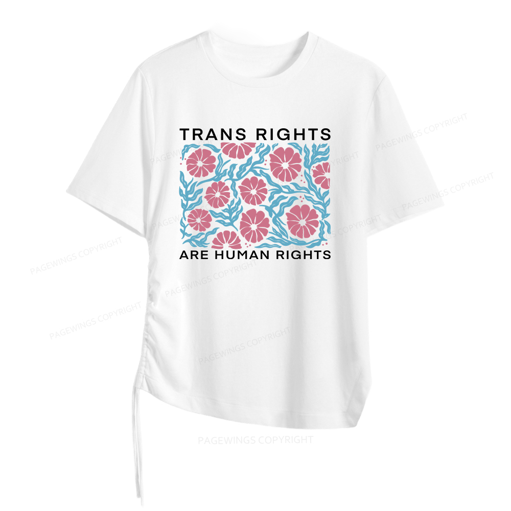 Pagewings Trans Rights Are Human Rights Women Asymmetrical Drawstring T-Shirts