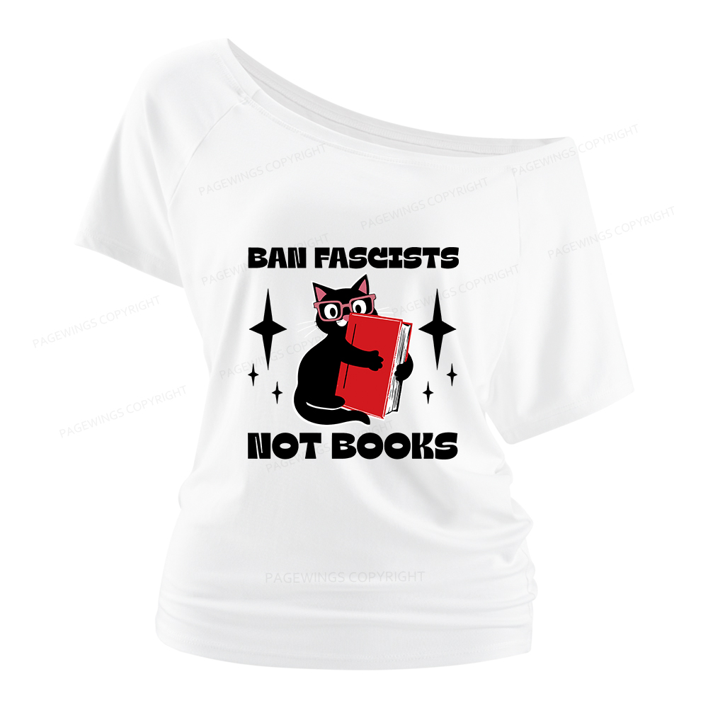 Pagewings Ban Fascists Not Books Women Off Shoulder T-shirts