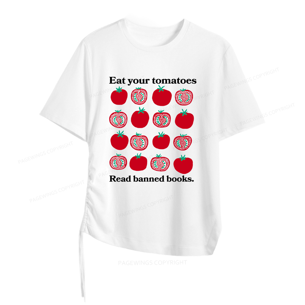 Pagewings Eat Your Tomatoes Read Banned Books Women Asymmetrical Drawstring T-Shirts