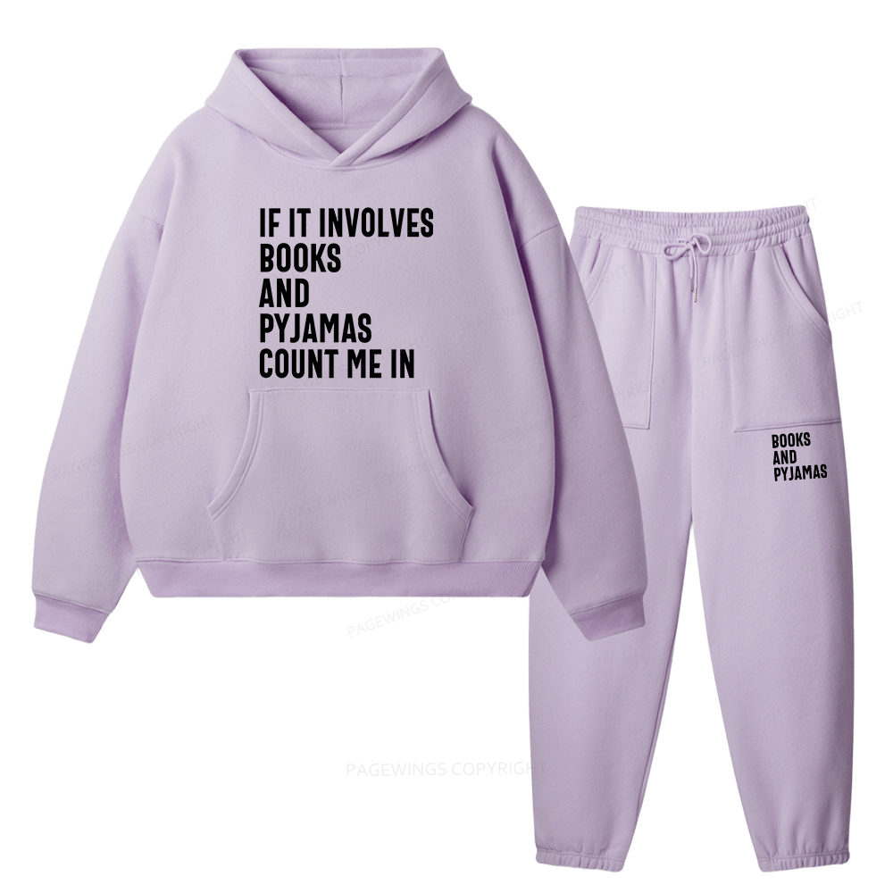 Pagewings If It Involves Books And Pyjamas Count Me Unisex Fleece Hoodie Set