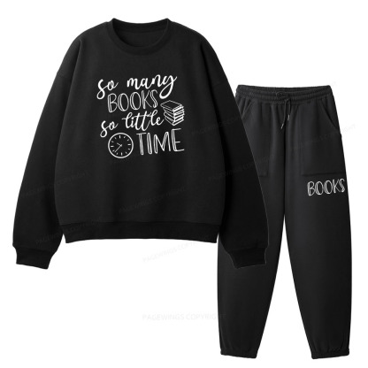 Pagewings So Many Books So Little Time  Unisex Fleece Sweatshirt Set 
