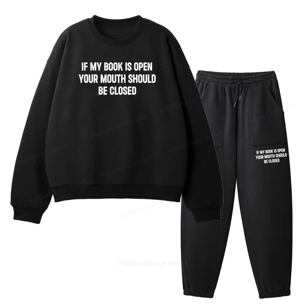 Pagewings Your Mouth Should Be Closed Unisex Fleece Sweatshirt Set 