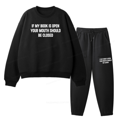 Pagewings Your Mouth Should Be Closed Unisex Fleece Sweatshirt Set 