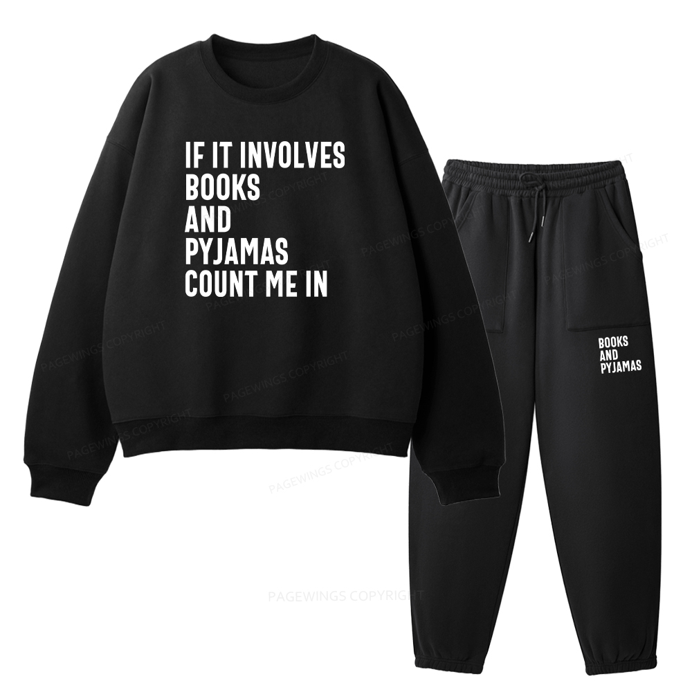 Pagewings If It Involves Books And Pyjamas Count Me Unisex Fleece Sweatshirt Set 