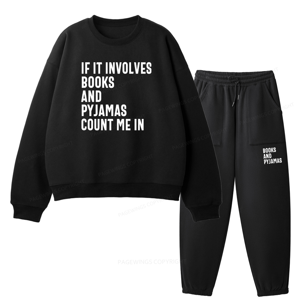 Pagewings If It Involves Books And Pyjamas Count Me Unisex Fleece Sweatshirt Set 