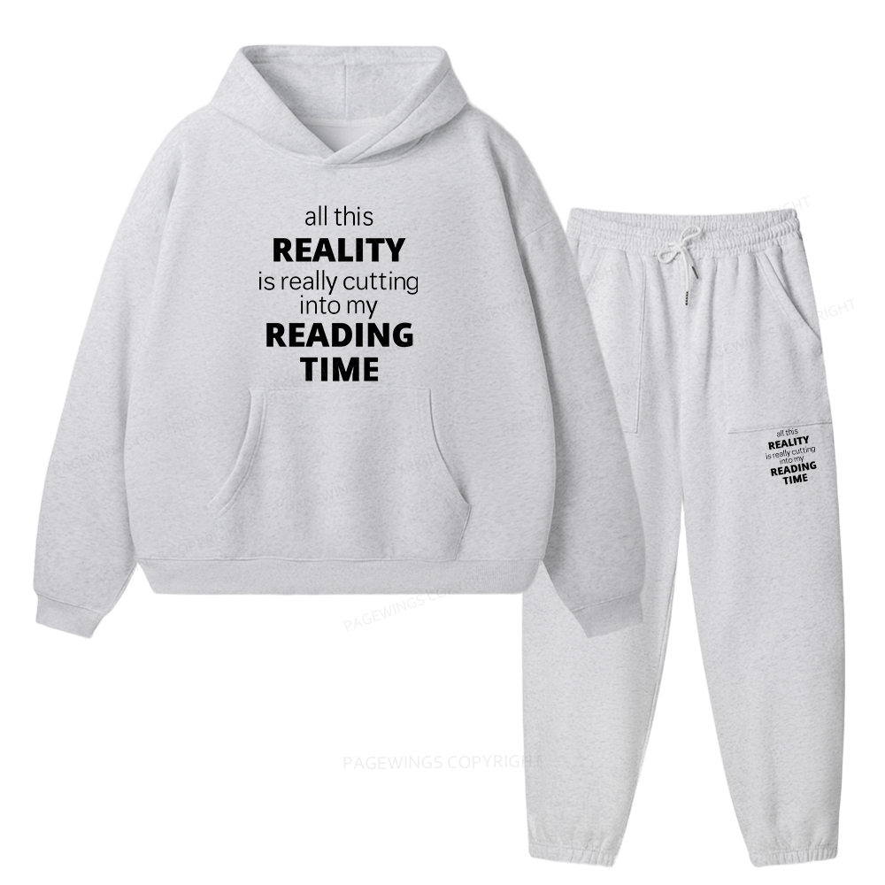 Pagewings All This Reality Is Really Cutting Into My Reading Time Unisex Fleece Hoodie Set