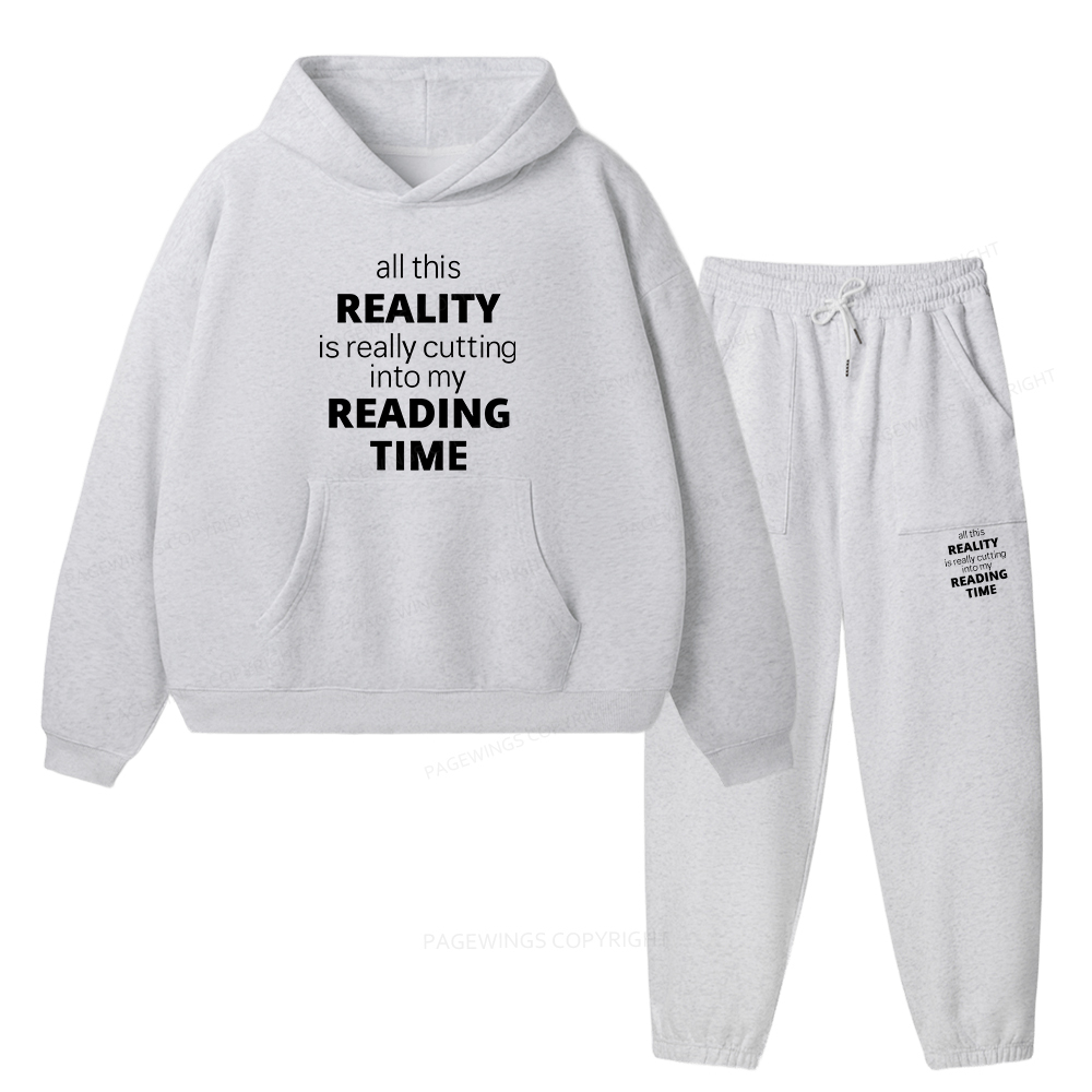 Pagewings All This Reality Is Really Cutting Into My Reading Time Unisex Fleece Hoodie Set