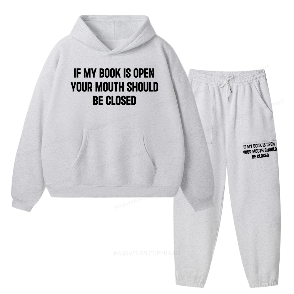 Pagewings Your Mouth Should Be Closed Unisex Fleece Hoodie Set