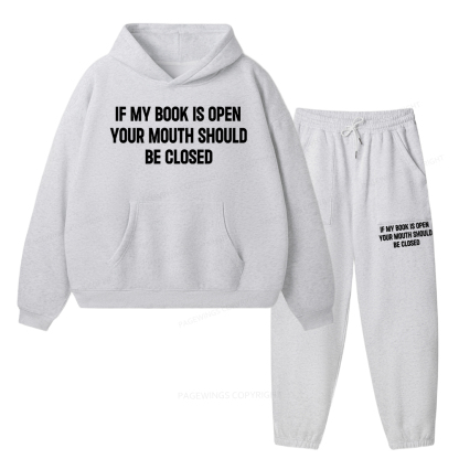 Pagewings Your Mouth Should Be Closed Unisex Fleece Hoodie Set