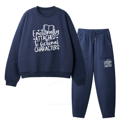 Pagewings Emotionally Attached To Fictional Characters Unisex Fleece Sweatshirt Set 