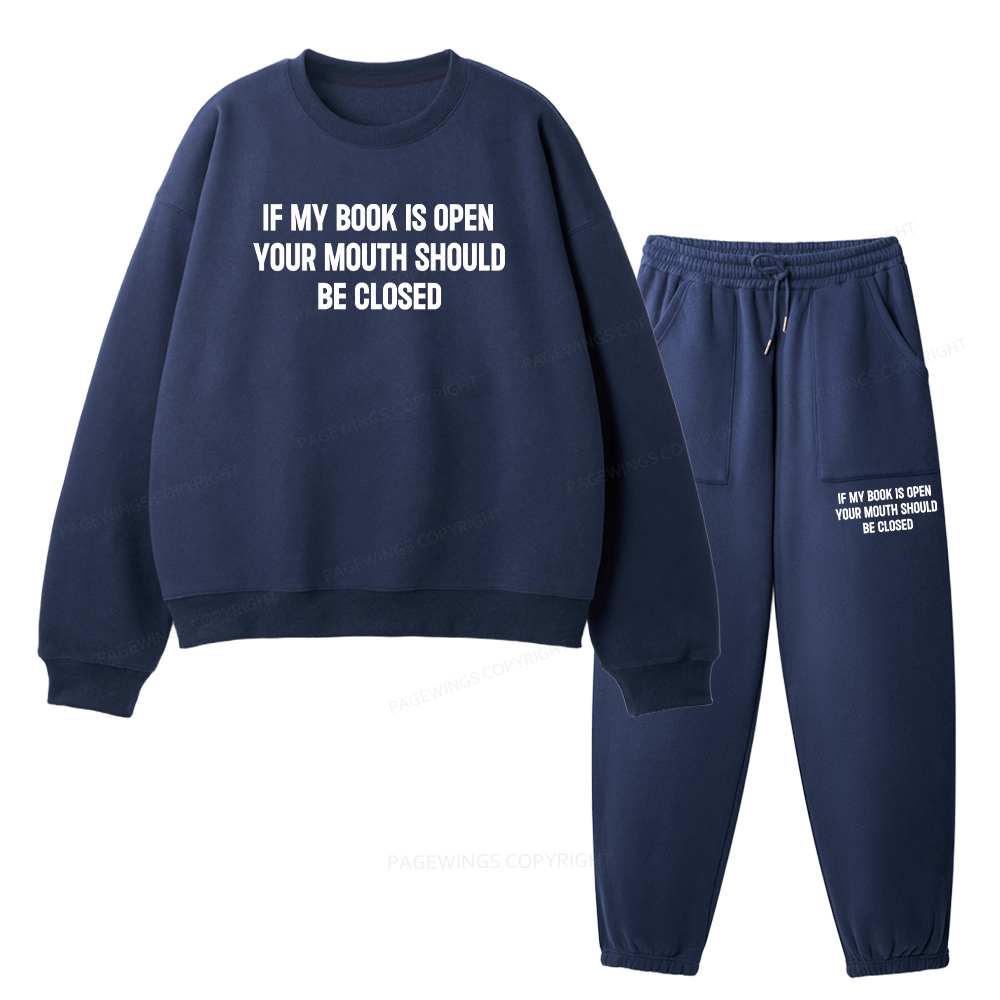 Pagewings Your Mouth Should Be Closed Unisex Fleece Sweatshirt Set 