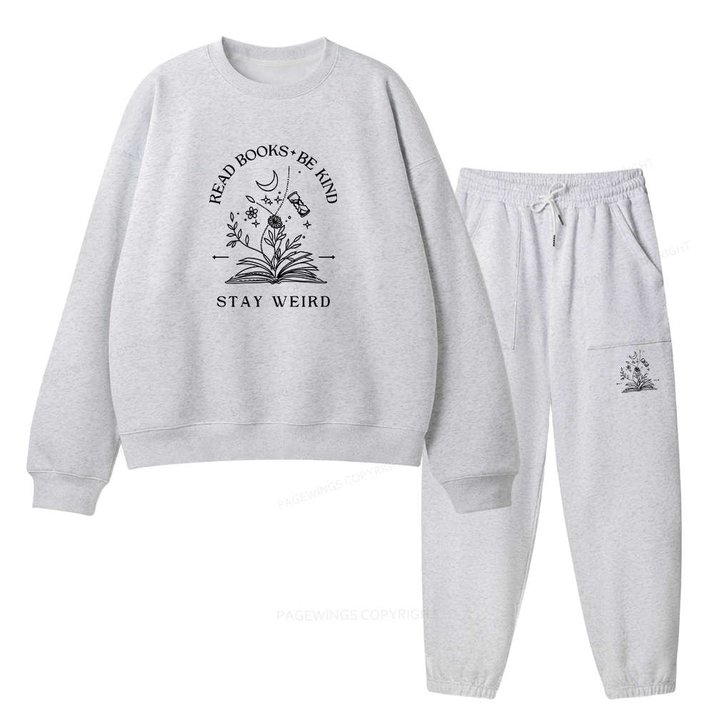 Pagewings Read Books Be Kind Stay Weird Unisex Fleece Sweatshirt Set