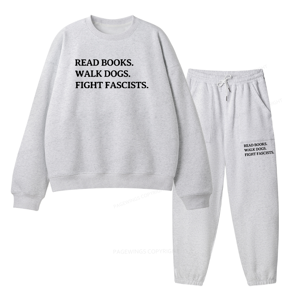 Pagewings Read Books Walk Dogs And Fight Unisex Fleece Sweatshirt Set 