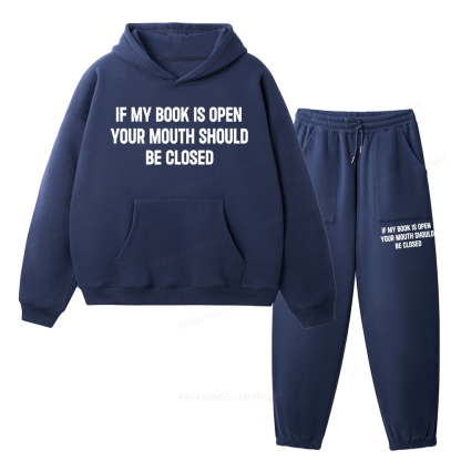 Pagewings Your Mouth Should Be Closed Unisex Fleece Hoodie Set