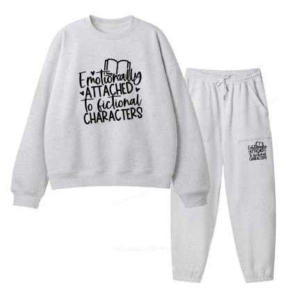 Pagewings Emotionally Attached To Fictional Characters Unisex Fleece Sweatshirt Set 