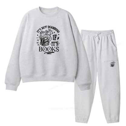 Pagewings It's Not Hoarding If It's Books Unisex Fleece Sweatshirt Set 