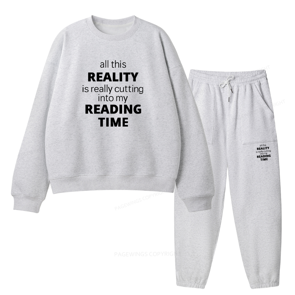 Pagewings All This Reality Is Really Cutting Into My Reading Time Unisex Fleece Sweatshirt Set 
