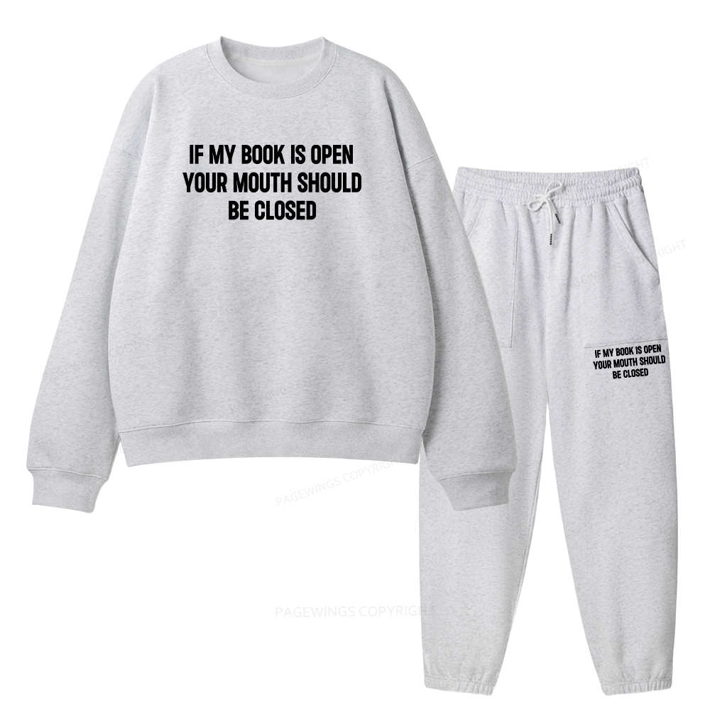 Pagewings Your Mouth Should Be Closed Unisex Fleece Sweatshirt Set 
