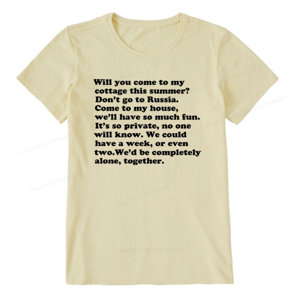 Pagewings Will You Come to The Cottage Unisex Classic T-shirt