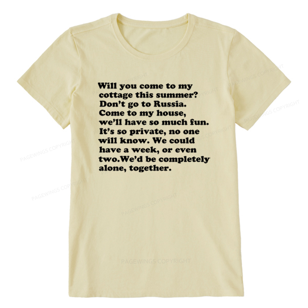 Pagewings Will You Come to The Cottage Unisex Classic T-shirt