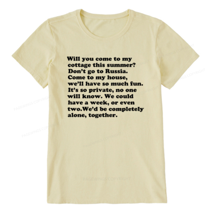Pagewings Will You Come to The Cottage Unisex Classic T-shirt