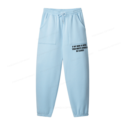 Pagewings Your Mouth Should Be Closed Unisex Fleece Hoodie Set