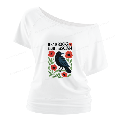 Pagewings Read Books Fight Fascism Women Off Shoulder T-shirts