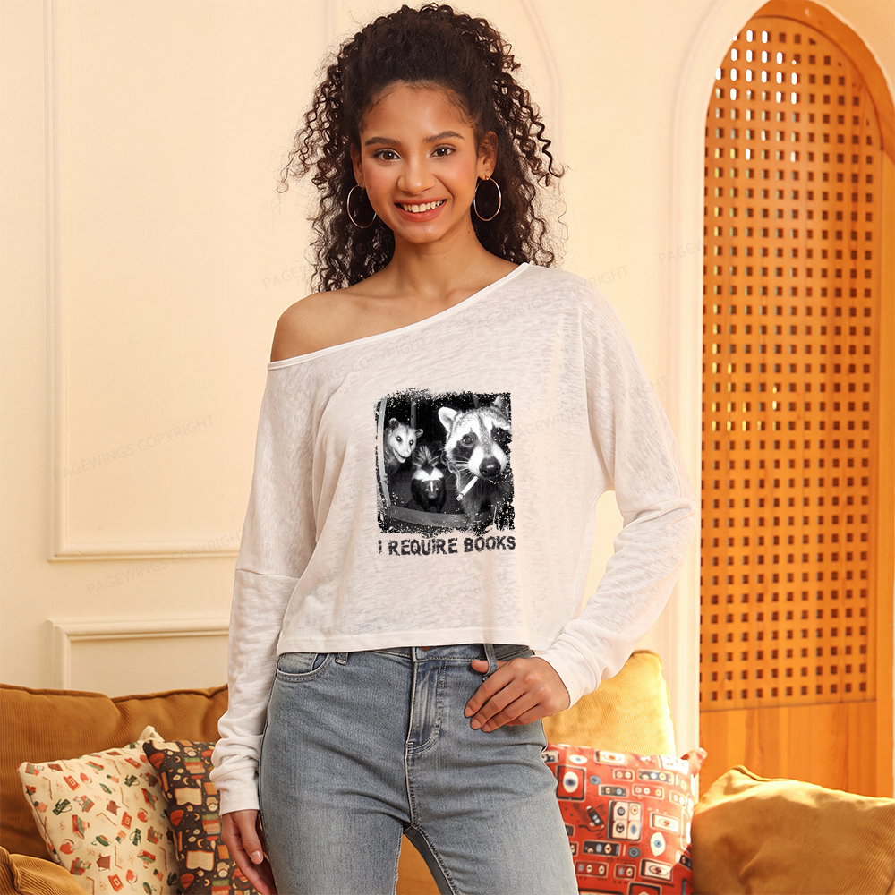 Pagewings I Require Books Slouchy Long Sleeve Off Shoulder T-shirt