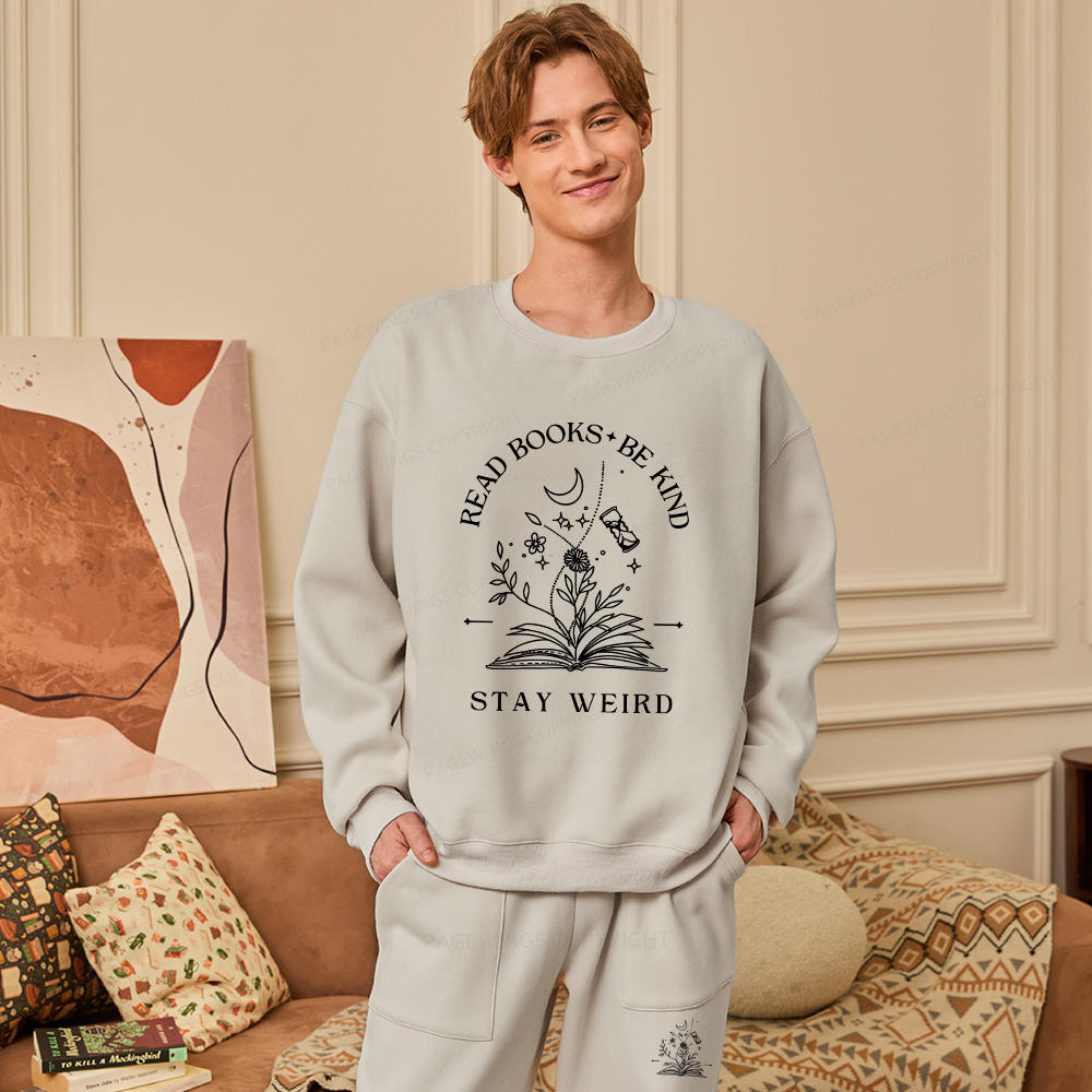 Pagewings Read Books Be Kind Stay Weird Unisex Fleece Sweatshirt Set 