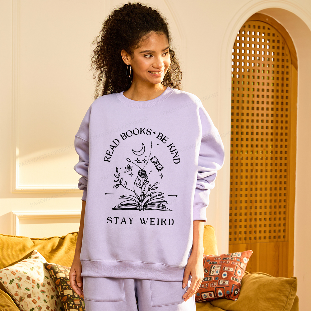 Pagewings Read Books Be Kind Stay Weird Unisex Fleece Sweatshirt Set 