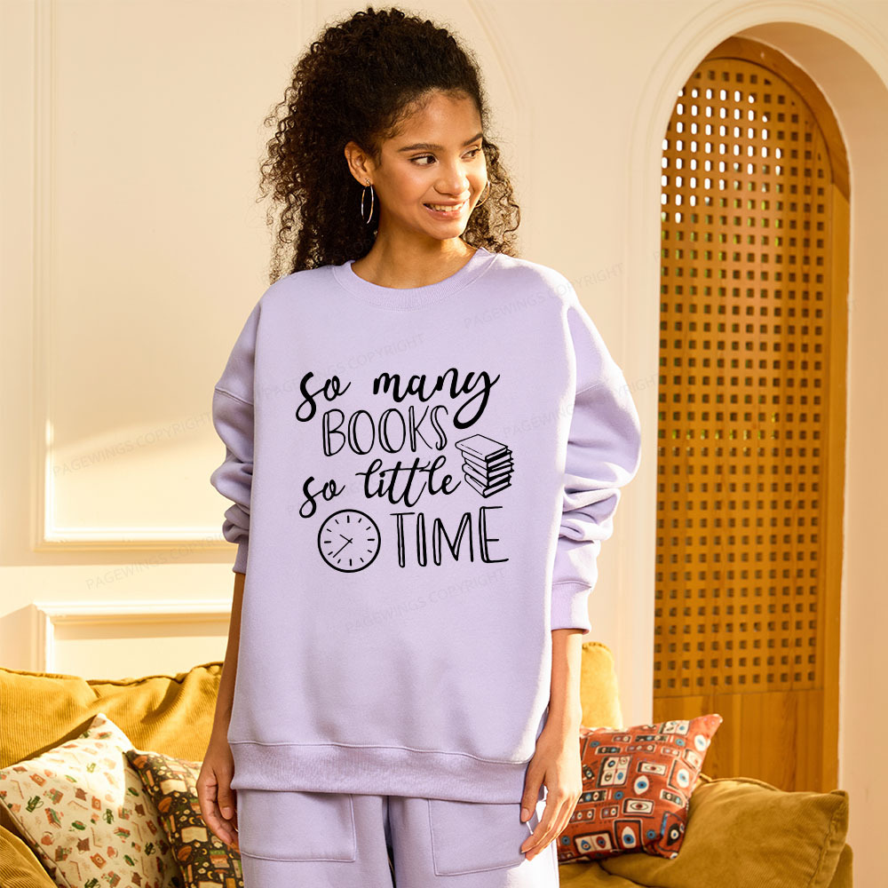 Pagewings So Many Books So Little Time  Unisex Fleece Sweatshirt Set 