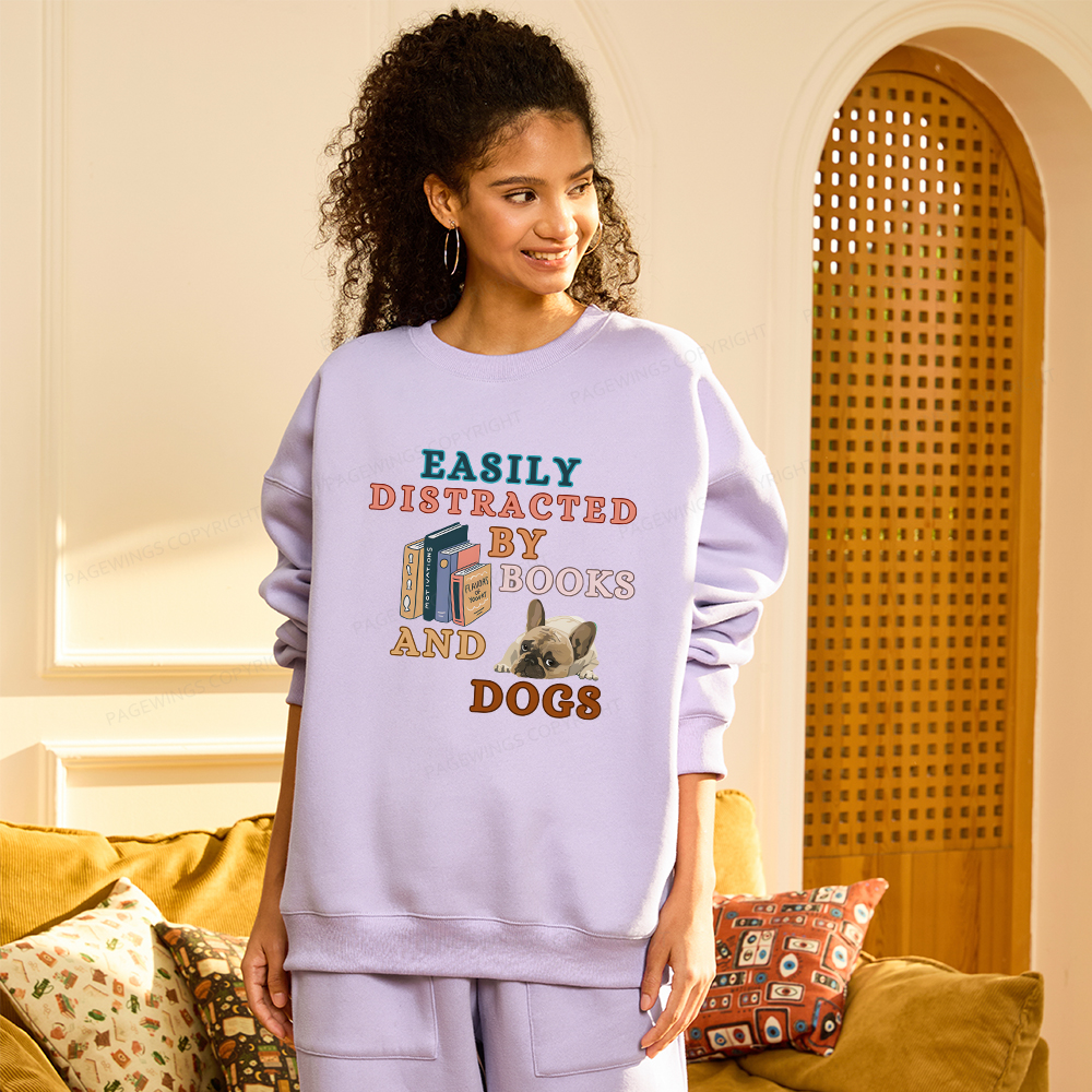 Pagewings Easily Distracted By Books And Dogs Unisex Fleece Sweatshirt Set 