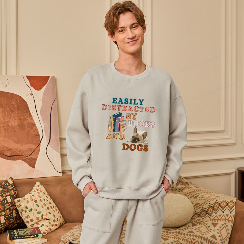 Pagewings Easily Distracted By Books And Dogs Unisex Fleece Sweatshirt Set 