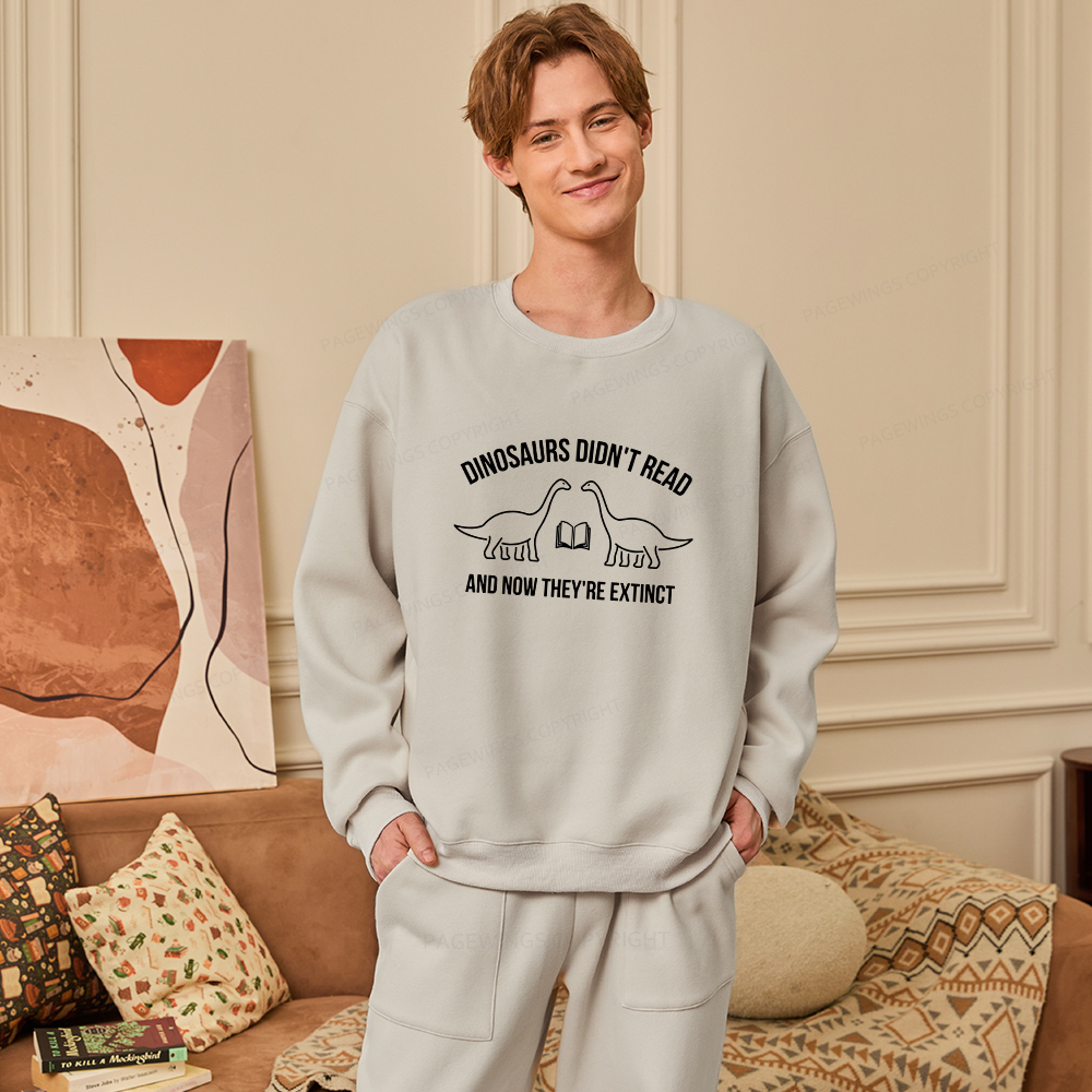 Pagewings Dinosaurs Didn't Read Unisex Fleece Sweatshirt Set 