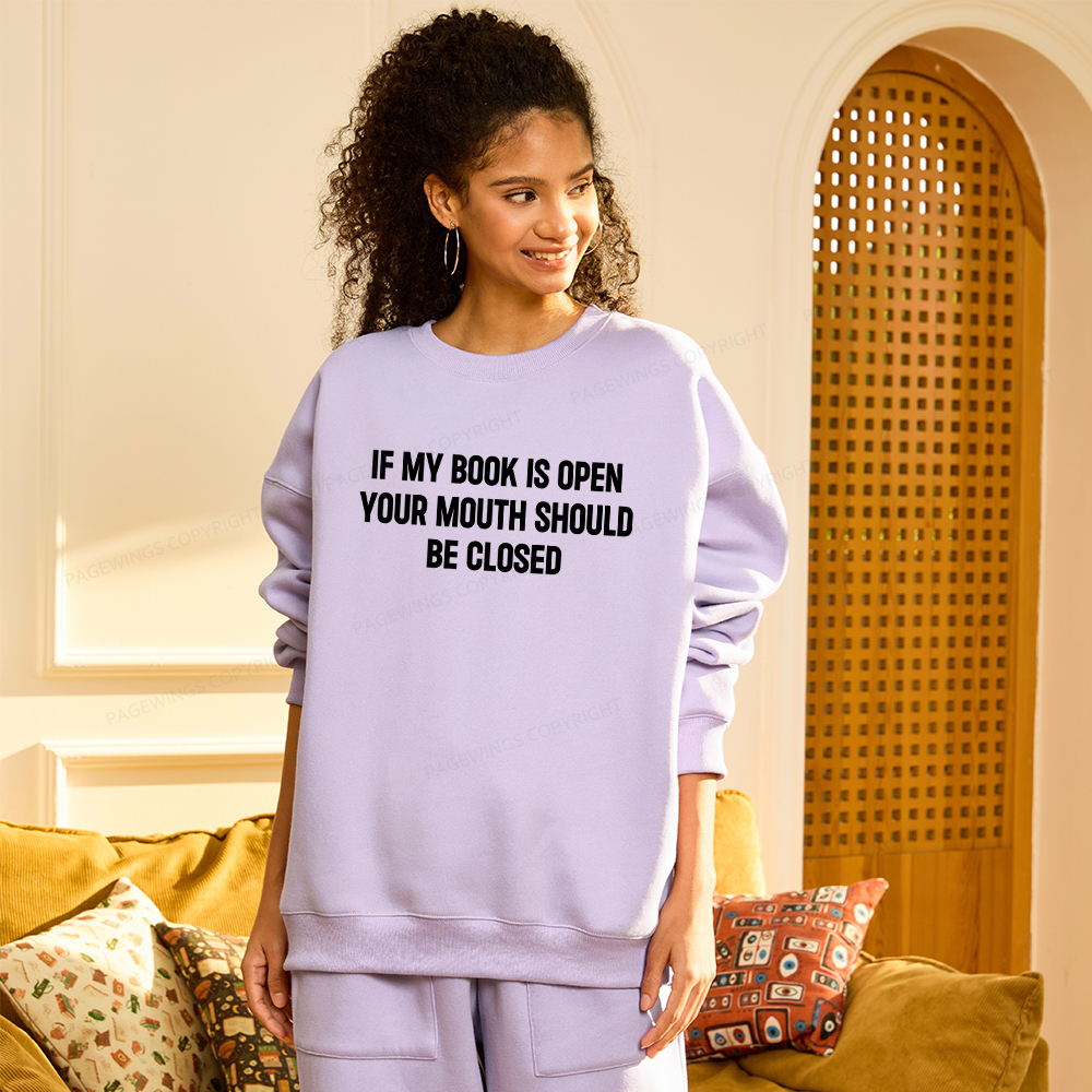 Pagewings Your Mouth Should Be Closed Unisex Fleece Sweatshirt Set 