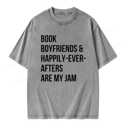 Pagewing Book Boyfriends & Happily Ever Afters Are My Jam Unisex Washed T-shirt