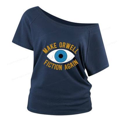 Pagewings Make Orwell Fiction Again Women Off Shoulder T-shirts