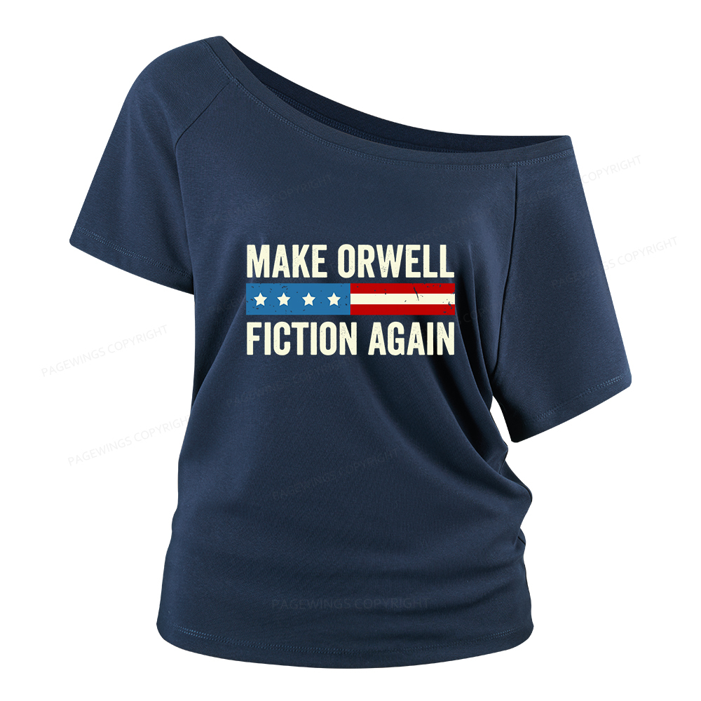 Pagewings Make Orwell Fiction Again Women Off Shoulder T-shirts