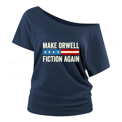 Pagewings Make Orwell Fiction Again Women Off Shoulder T-shirts