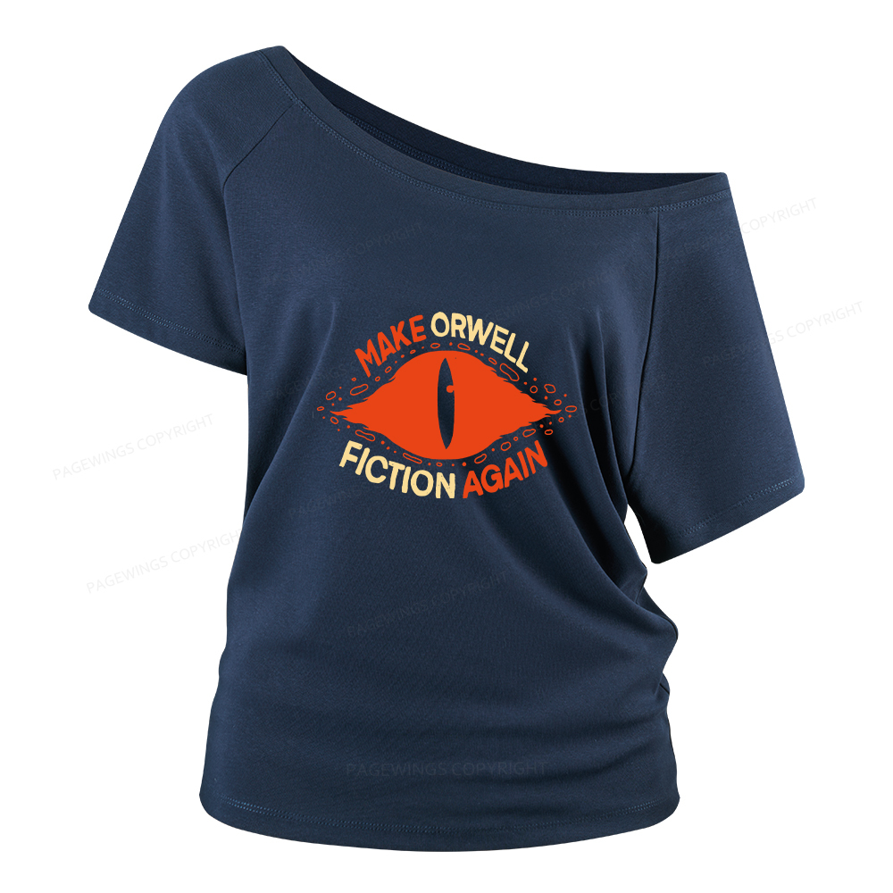 Pagewings Make Orwell Fiction Again Women Off Shoulder T-shirts