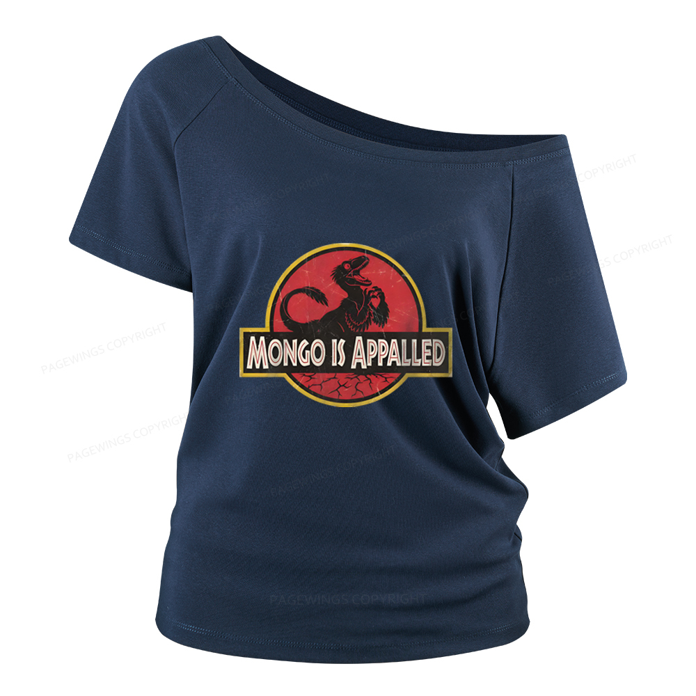Pagewings Mongo Is Appalled Women Off Shoulder T-shirts