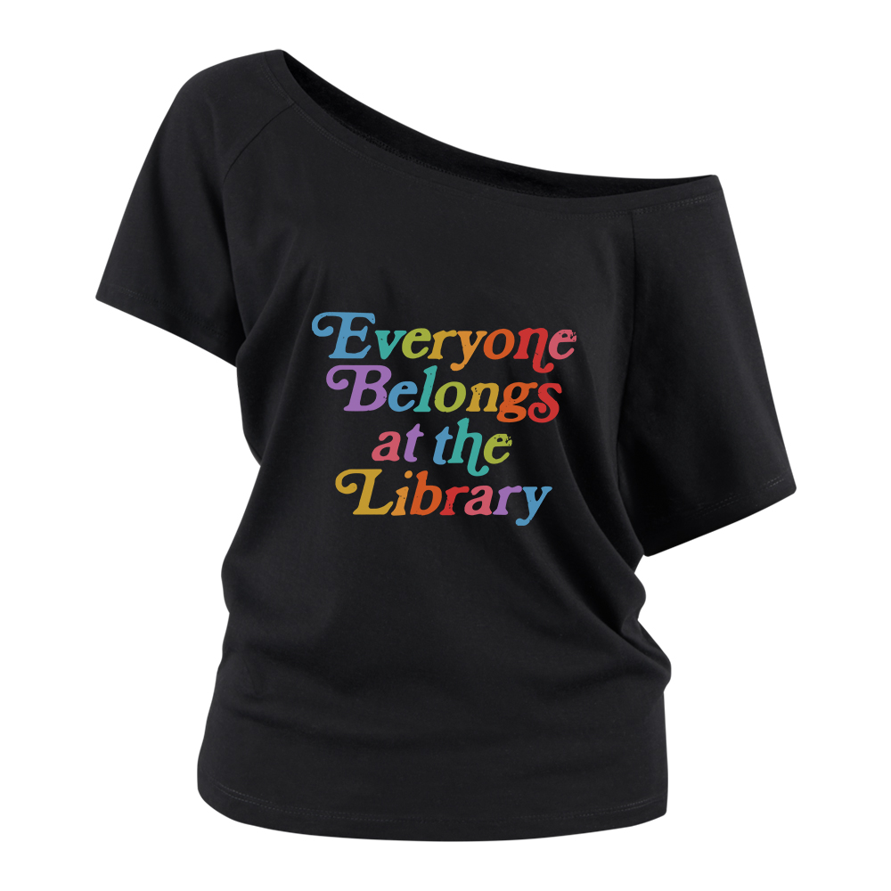 Pagewings Everyone belongs at the library Off Shoulder Top